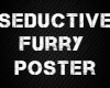 Seductive Furry Poster