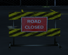 ROAD CLOSED