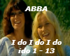 I Do I Do I DO By ABBA