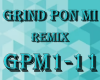 Grind Pon Mi Remix
