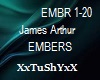 =T= James Arthur Embers