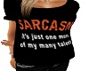 Sarcasm tshirt