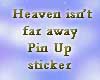 Heavenly Pin Up