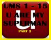 UARE MY SUPERMAN - P2