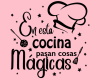 $M$ Signs MAGICA COCINA-