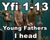 Young Fathers - I head