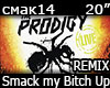 Prodigy Smack My 