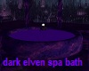 Dark Elven Spa Bath