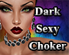 Dark Sexy Choker