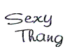 Sexy Thang