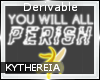 K| You will All Perish