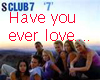 S CLUB 7-HAVE U EVER...