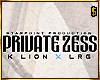 ✗ K Lion Private Zess