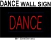 DANCE wall sign
