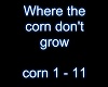 Where corn don't grow