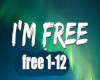 i'm free