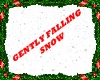 BILI GENTLY FALLING SNOW