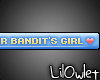 (OvO)~ Bandit's Girl