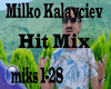 MILKO KALAYCIEV Hit Mix