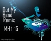A:Out My Head Remix