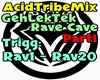AcidTribe - Rave Cave P1