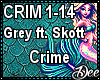 Grey/Skott: Crime
