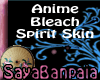 [SB][Bleach] Spirit Skin