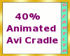 !D 40% Anim Avi Cradle