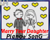 Marry Ur Daughter+PIANO