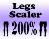 Legs 200% Scaler