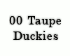 00 Taupe Duckies