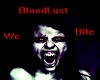 blooodlust we bite