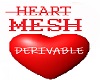 Heart *Mesh *M/F