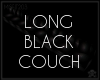 MFT Long Black Couch