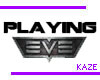 !Kaze! Playing Eve Sign
