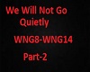 We Will Not Go Quietly 2