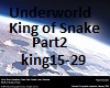 King of Snake Part2
