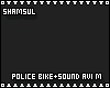 Police Bike+Sound Avi M