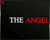 ♦ THE ANGEL...