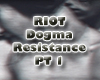 RIOT - Dogma Resistance1