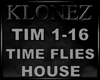 House - Time Flies