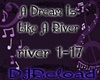 A dream is live a river 