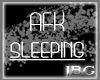 AFK SLEEPING head sign