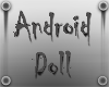 Android Doll