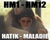 Hatik - Maladie