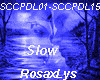 (R) DL RosaxLys Slow 1