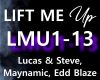 LIFT ME UP