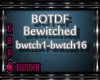 !M! BOTDF Bewitched