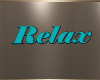 Relax Sign Teal