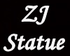 ZJ Statue